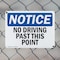 Signmission No Driving Past This Point OSHA Notice Sign, Plastic, 14in W x 10in L, 2PK OS-2PACK-NS-P-1014-L-14495 - alternate 5
